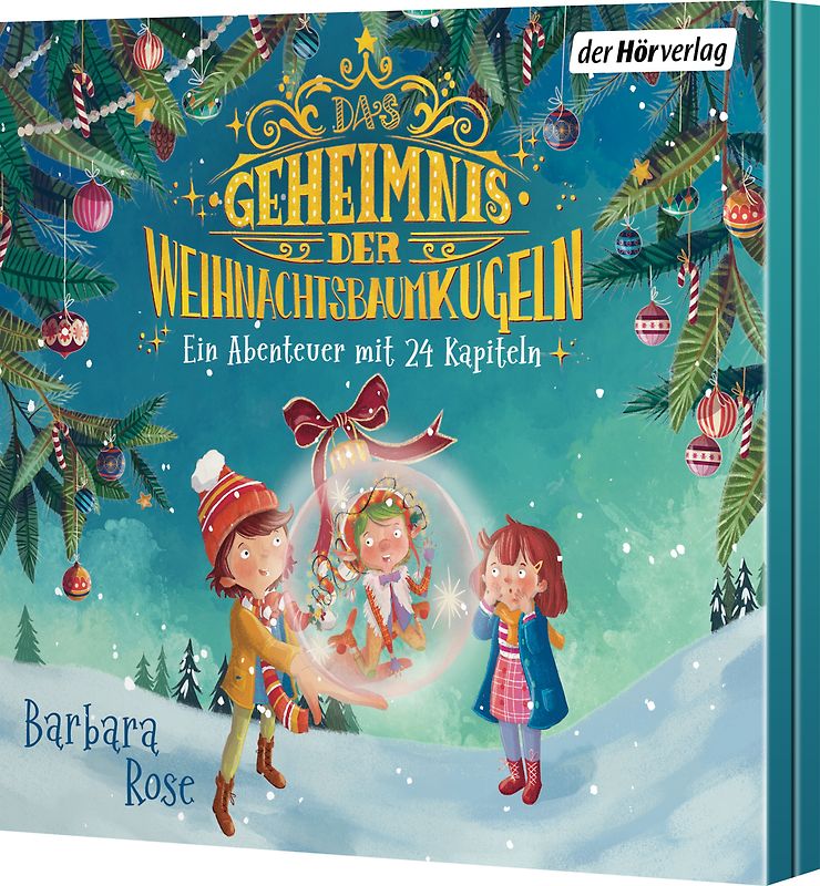 Das Geheimnis der Weihnachtsbaumkugeln - Ein Abenteuer mit 24 Kapiteln