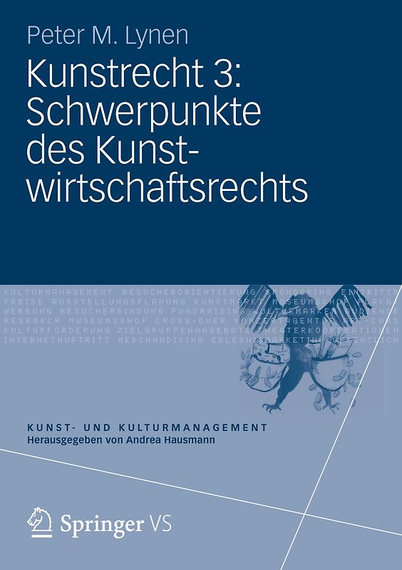 Kunstrecht 3: Schwerpunkte des Kunstwirtschaftsrechts
