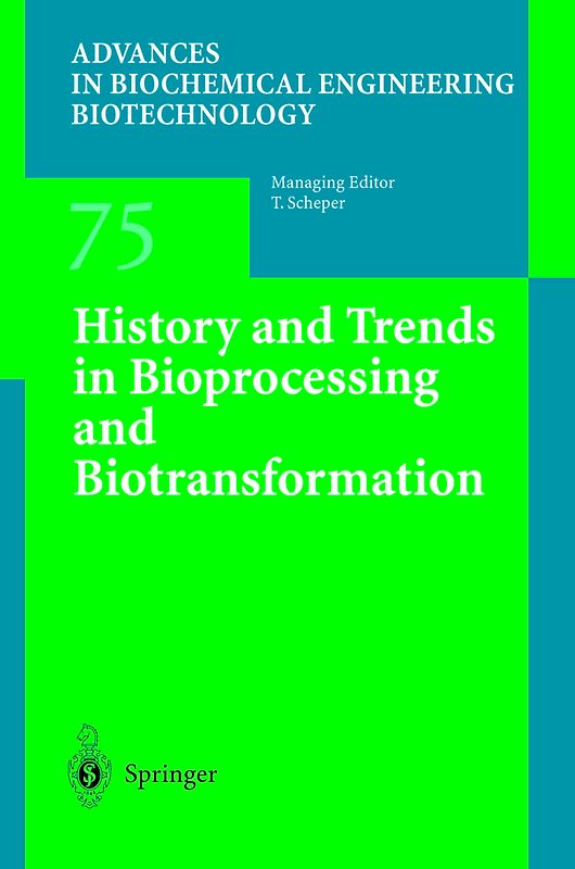 History and Trends in Bioprocessing and Biotransformation