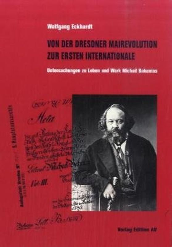 Von der Dresdner Mairevolution zur Ersten Internationalen
