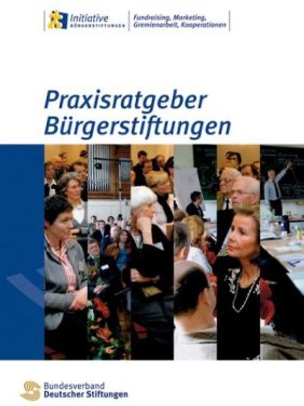 Praxisratgeber Bürgerstiftungen