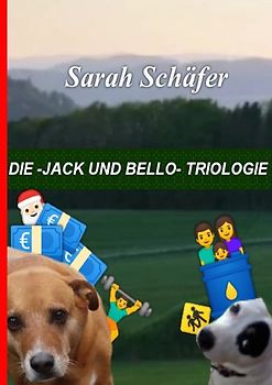 die -Jack und Bello- Triologie