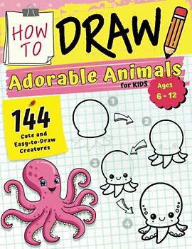 How to Draw Adorable Animals for Kids Ages 6-12: Step-by-Step Guide for Beginners to Learn Animal Drawing with Fun Facts Included
