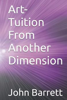 Art-Tuition From Another Dimension