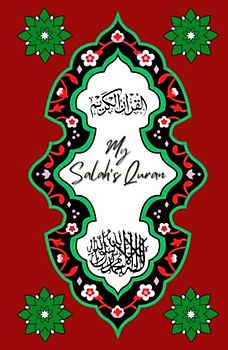 My Salah's Quran: Mini Quran to achieve khushu and cry in Salah: 100 beautiful and influential Quranic texts to recite during Salah with English translation and transliteration.