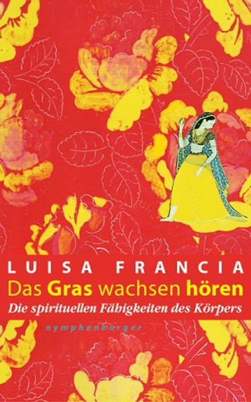 Das Gras wachsen hören