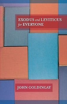 Exodus and Leviticus for Everyone