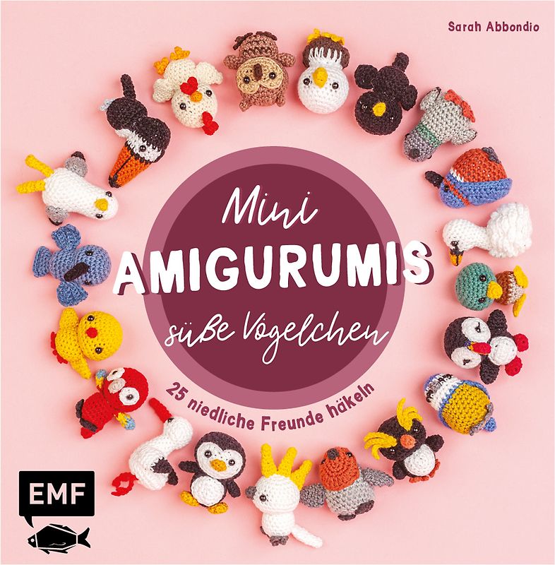Mini-Amigurumis – Süße Vögelchen