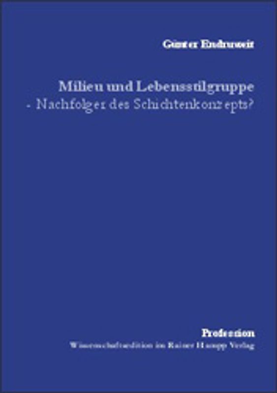 Milieu und Lebensstilgruppe - Nachfolger des Schichtenkonzepts?