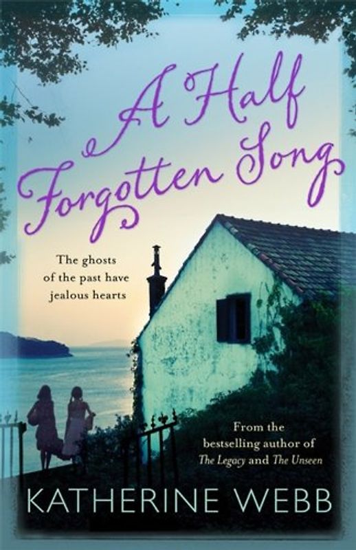 A Half Forgotten Song - Webb, Katherine
