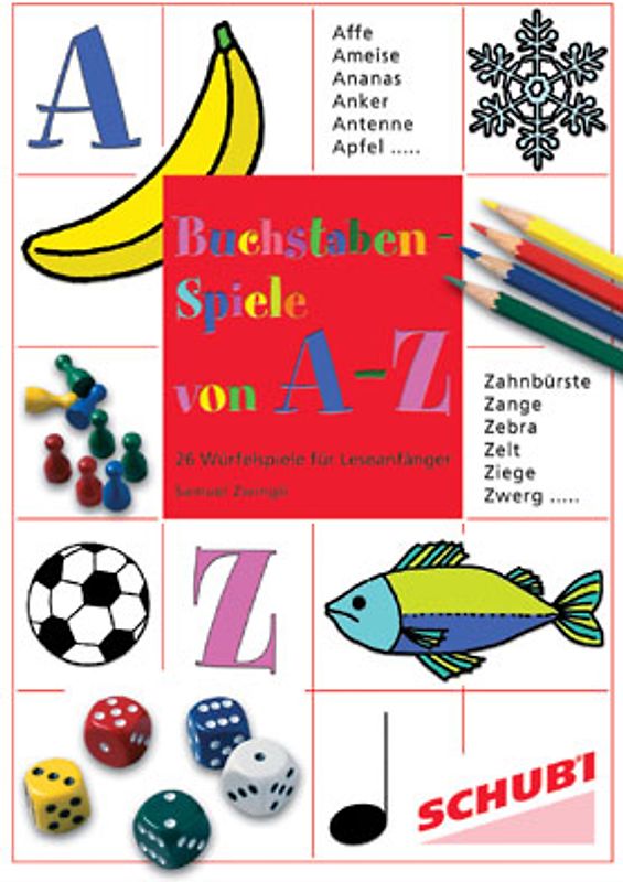 Buchstabenspiele von A-Z. Ein Würfelspiel zu jedem neu erlernten Buchstaben
