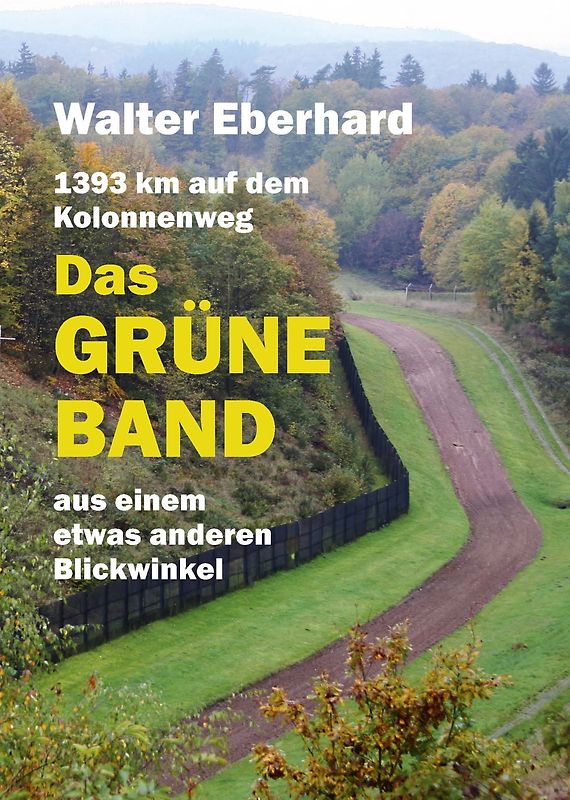 Das Grüne Band - aus einem etwas anderen Blickwinkel