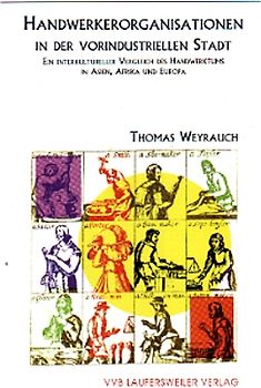 Handwerkerorganisationen in der vorindustriellen Stadt
