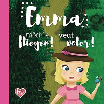 Emma möchte fliegen! Emma veut voler!