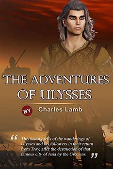 The Adventures of Ulysses: with classic illustrations and annotated