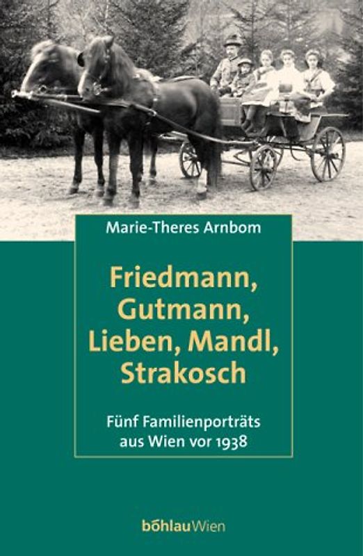 Friedmann, Gutmann, Lieben, Mandl und Strakosch