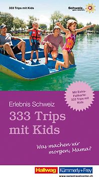 333 Trips mit Kids - Was machen wir morgen, Mama?