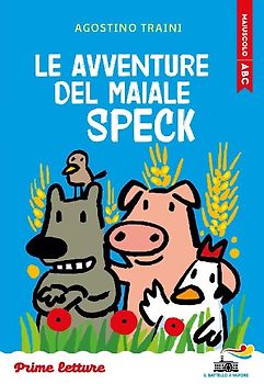 Le avventure del maiale Speck. Stampatello maiuscolo