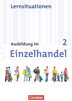 Ausbildung im Einzelhandel - Allgemeine Ausgabe / 2. Ausbildungsjahr - Arbeitsbuch mit Lernsituationen