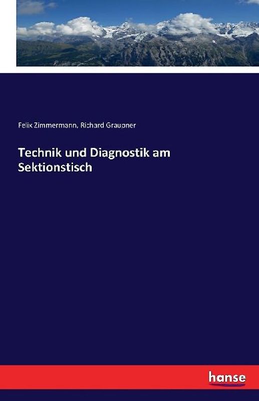 Technik und Diagnostik am Sektionstisch