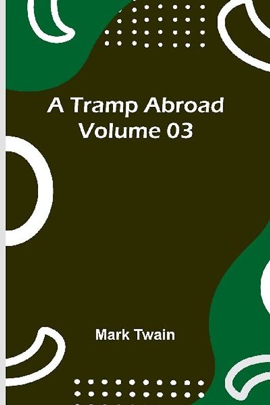 A Tramp Abroad - Volume 03