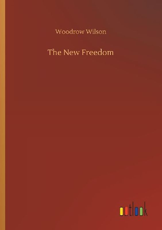 The New Freedom