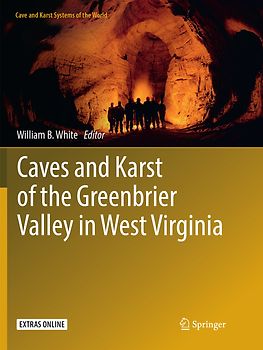 Caves and Karst of the Greenbrier Valley in West Virginia