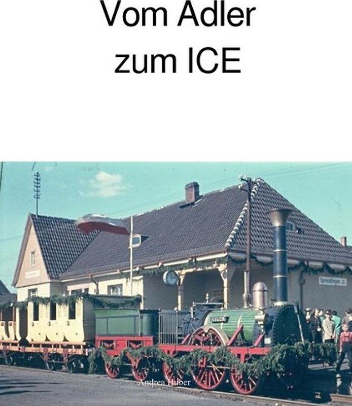 Vom Adler zum ICE
