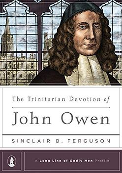 Trinitarian Devotion Of John Owen, The