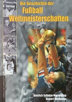Die Geschichte der Fussball-Weltmeisterschaften