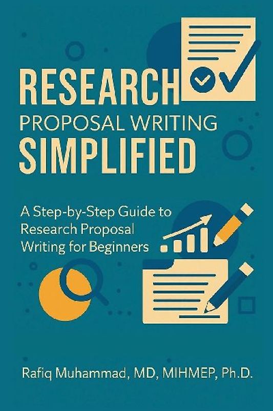 Research Proposal Writing Simplified
