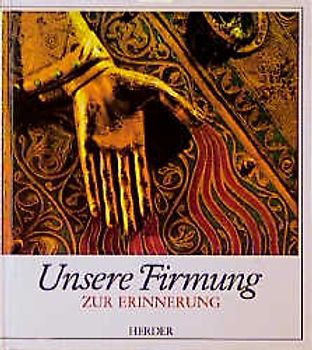 Unsere Firmung. Zur Erinnerung