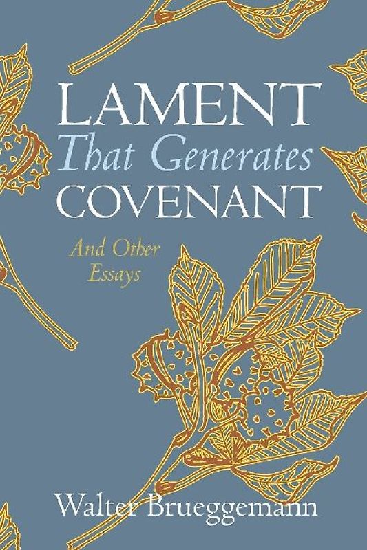 Lament That Generates Covenant