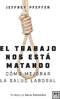 El trabajo nos está matando : y a nadie le importa