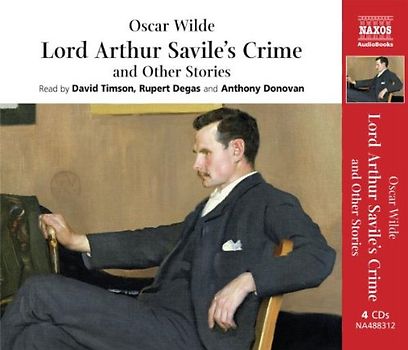 Lord Arthur Savile's Crime and Other Stories (Classic Fiction) (Complete Classics) - Oscar Wilde