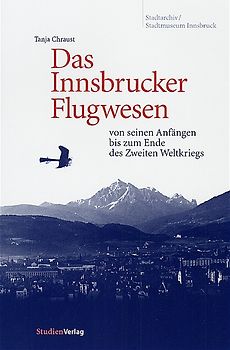 Das Innsbrucker Flugwesen