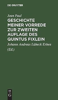 Geschichte meiner Vorrede zur zweiten Auflage des Quintus Fixlein
