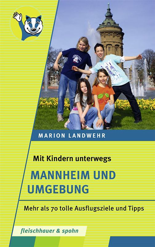 Mit Kindern unterwegs – Mannheim und Umgebung