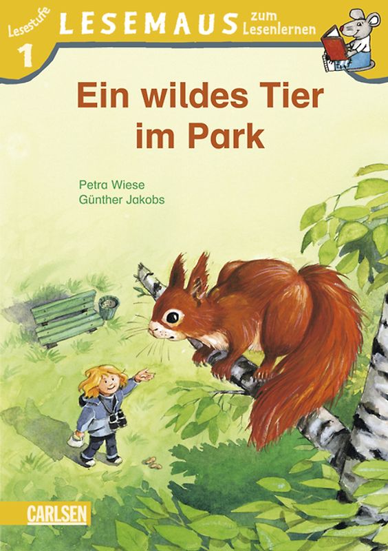 LESEMAUS zum Lesenlernen Stufe 1: Ein wildes Tier im Park