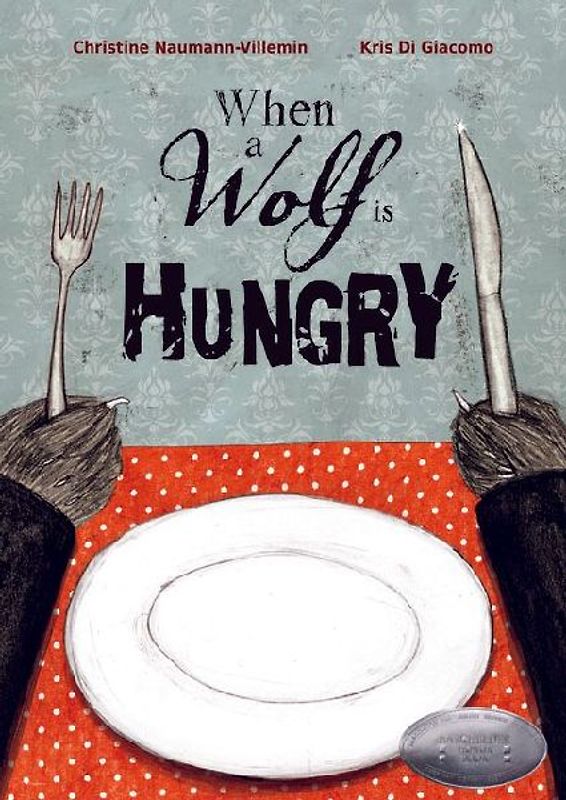 When a Wolf Is Hungry