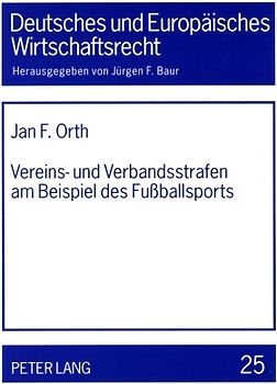 Vereins- und Verbandsstrafen am Beispiel des Fußballsports