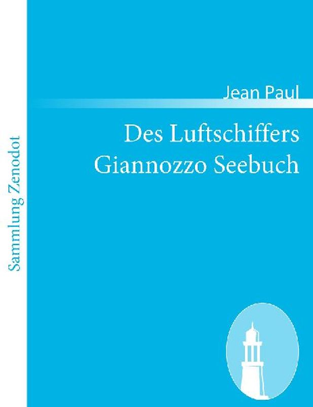 Des Luftschiffers Giannozzo Seebuch