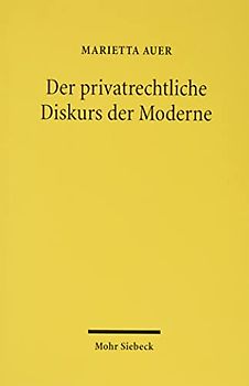 Der privatrechtliche Diskurs der Moderne