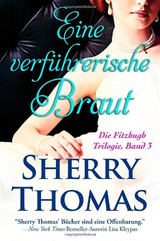 Eine verfuhrerische Braut: Die Fitzhugh Trilogie, Band 3 - Thomas, Sherry