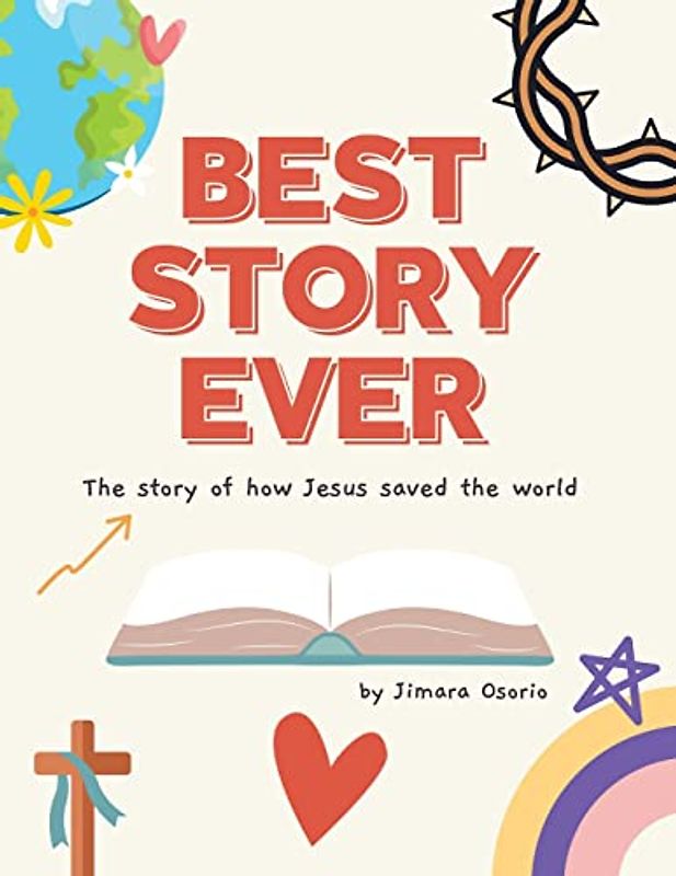 Best Story Ever: The Story of How Jesus Saved the World (Best Ever Collection)