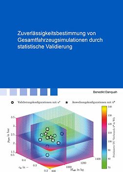 Zuverlässigkeitsbestimmung von Gesamtfahrzeugsimulationen durch statistische Validierung