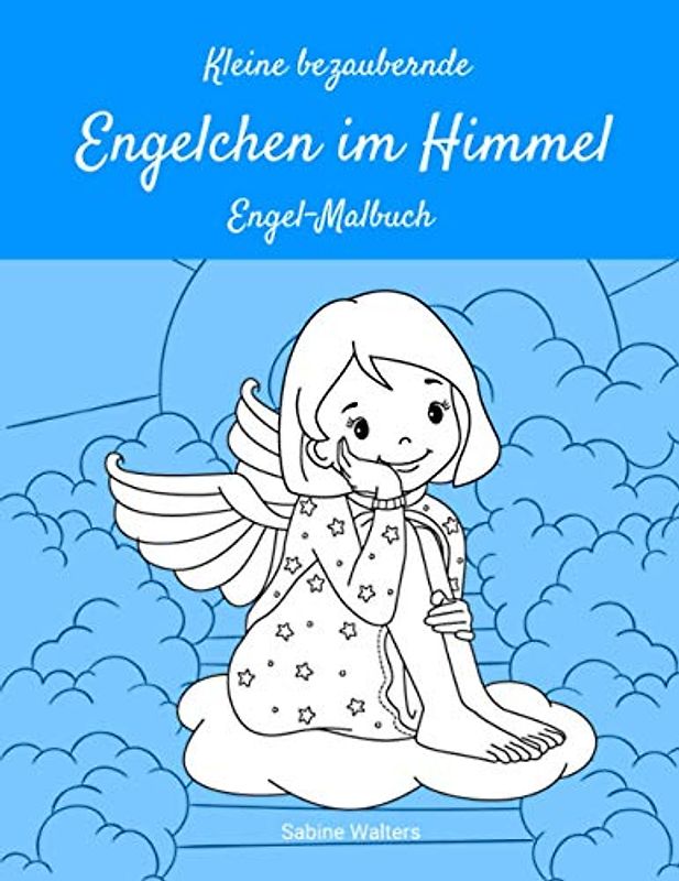 Kleine bezaubernde Engelchen im Himmel Engel-Malbuch