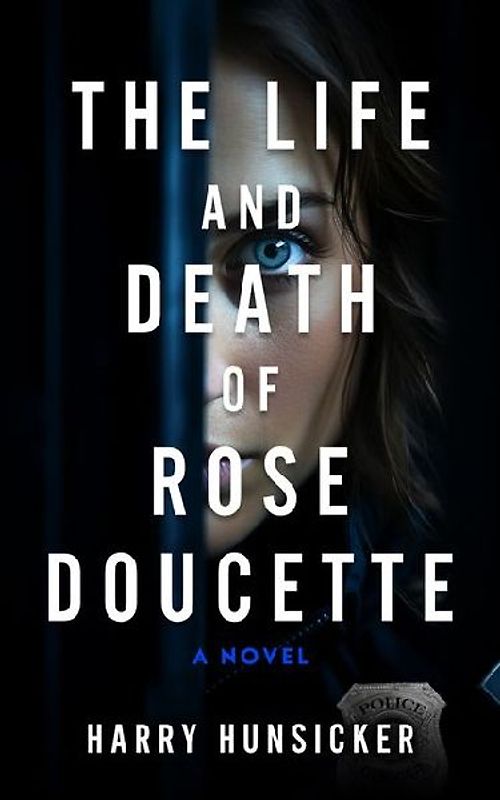 The Life and Death of Rose Doucette
