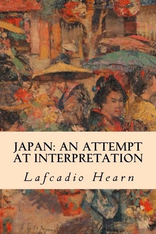 Japan: An Attempt at Interpretation