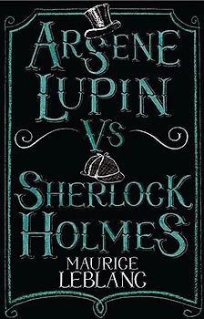 Arsène Lupin Vs Sherlock Holmes